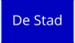 De Stad